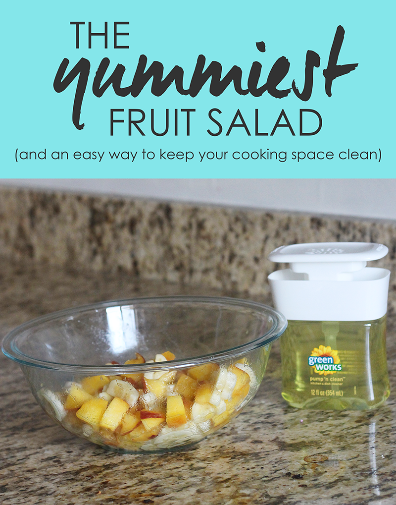 The Yummiest Fruit Salad (and a simple way to keep your cooking space ...